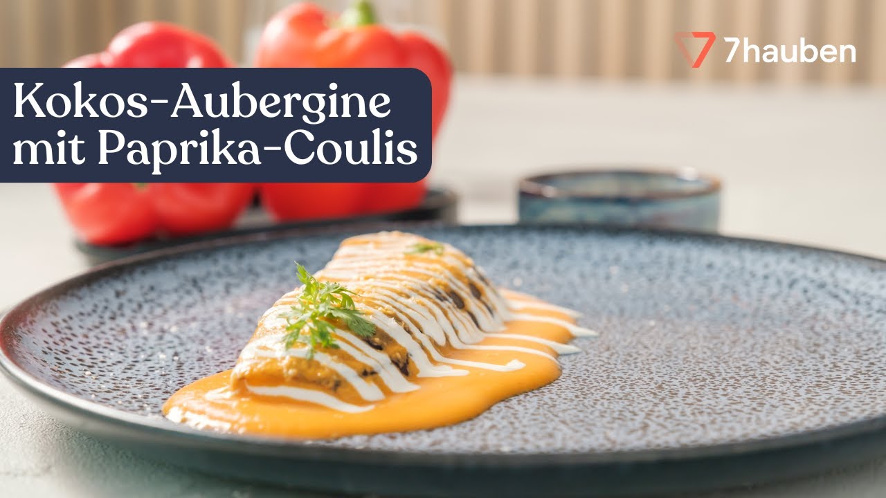 Kokos-Aubergine mit Paprika-Coulis und Sesamjoghurt | Moderne Gemüseküche mit Sophia Rudolph