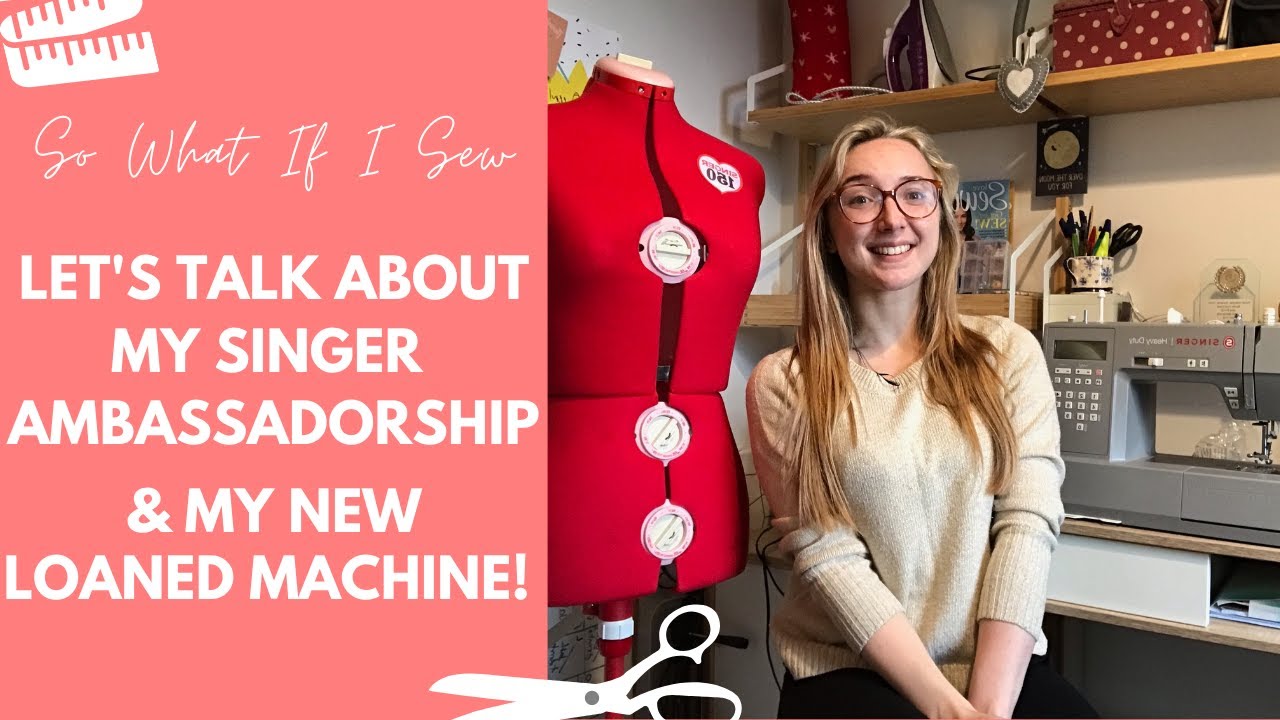 I'm a SINGER Outlet Ambassador! | So What If I Sew