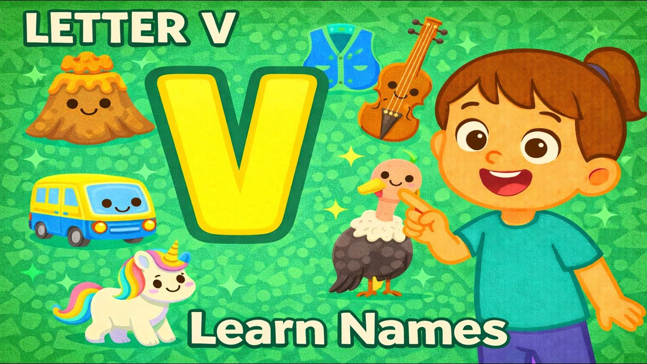 Letter V for Kids | V Words – Van, Violin, Vegetable & More | Alphabet Learning