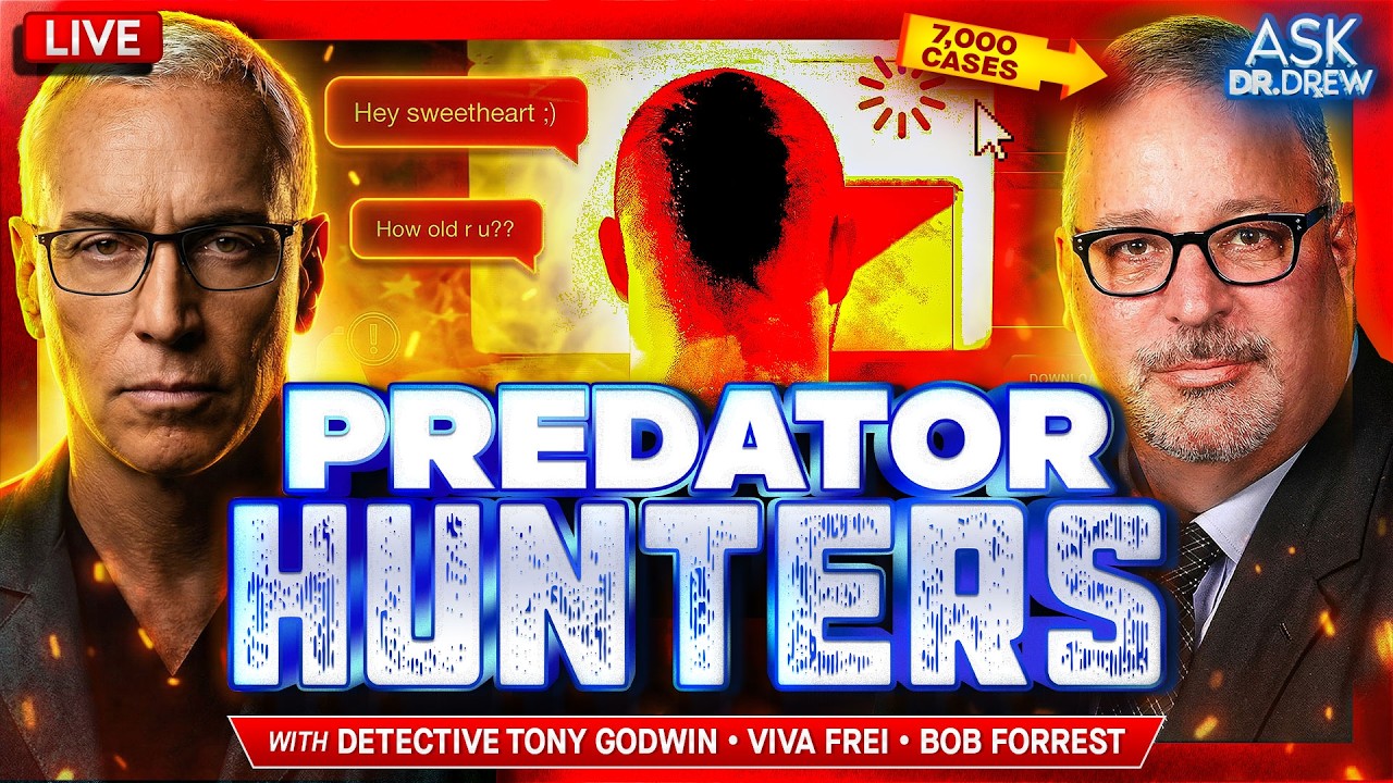 Predator Hunters: Det. Tony Godwin Exposes Cops, Teachers & Monsters Hiding Online – Ask Dr. Drew