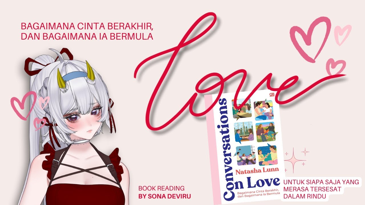 [Conversations on Love] Bab.1 Fantasi Romantis VS Realitas (Part 2)