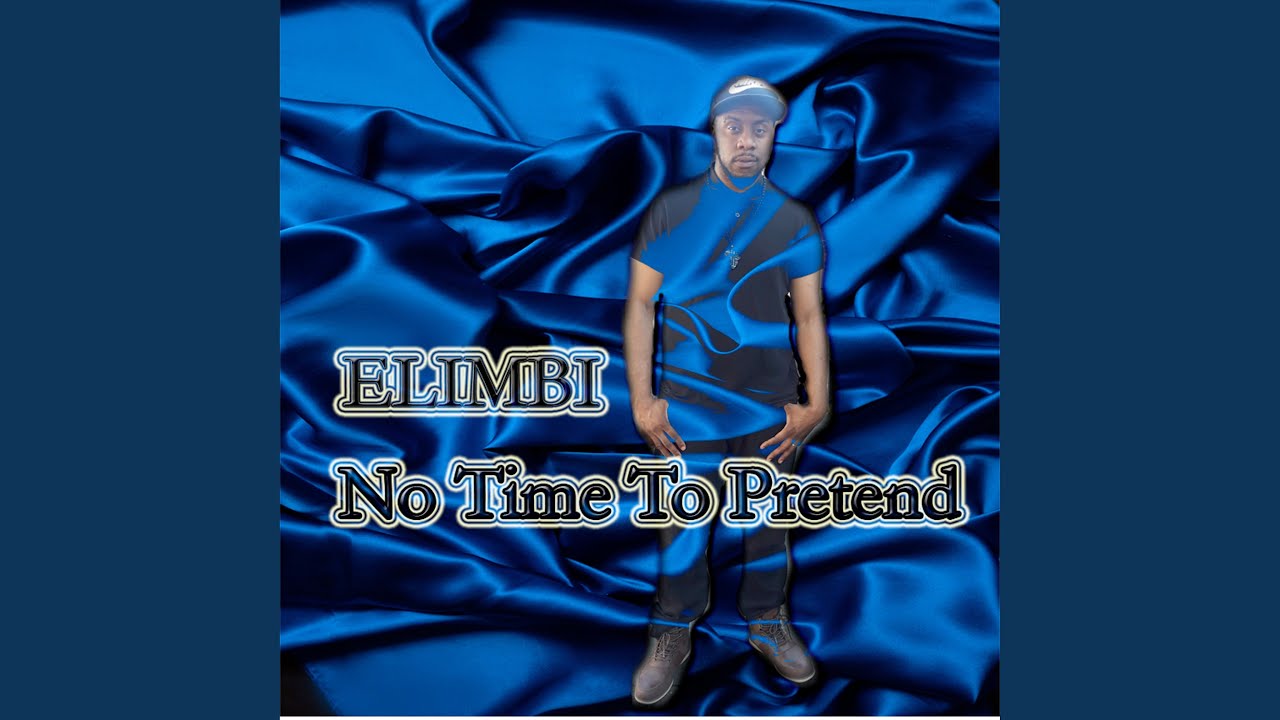 No Time To Pretend