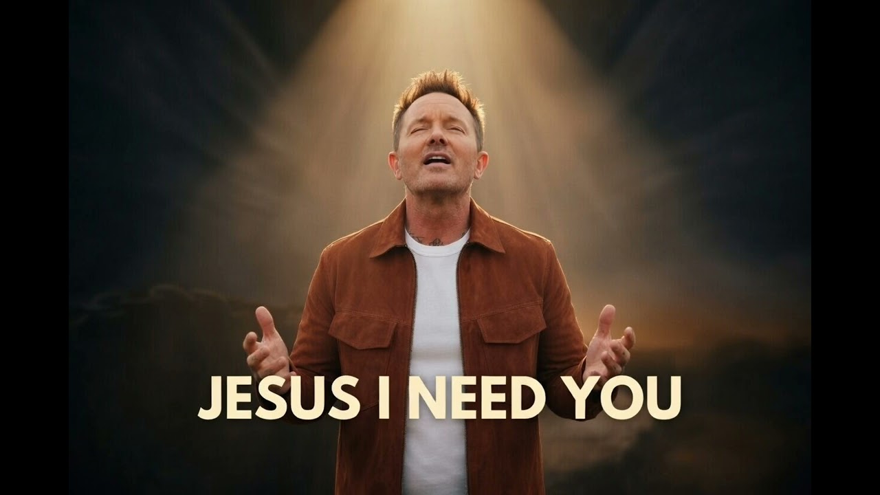 “Jesus I Need You”  chris tomlin style a heartfelt Christian worship song