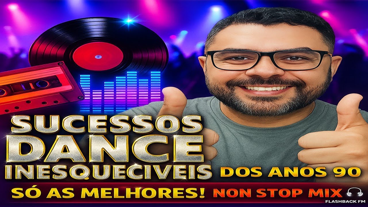 🔥 Sucessos Dance Inesquecíveis dos Anos 90 – Só as Melhores! | Flashback Anos 90 Non Stop Mix