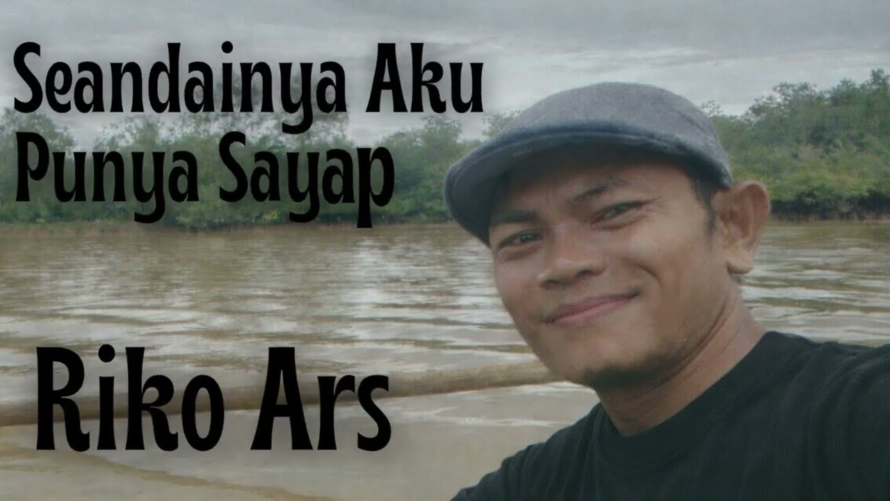 LAGU KENANGAN Seandainya aku punya sayap #cover #riko #ars #seandainyaakupunyasayap