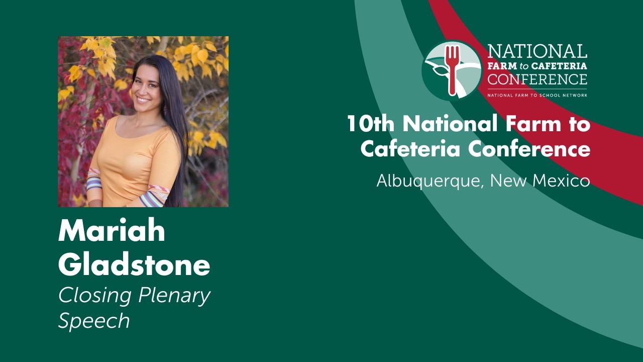 Mariah Gladstone's Closing Plenary at the 10th National Farm to Cafeteria Conference