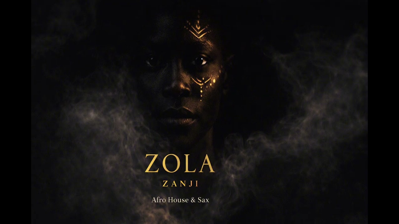Zola – Afro House Melodic Saxophone | Zanji