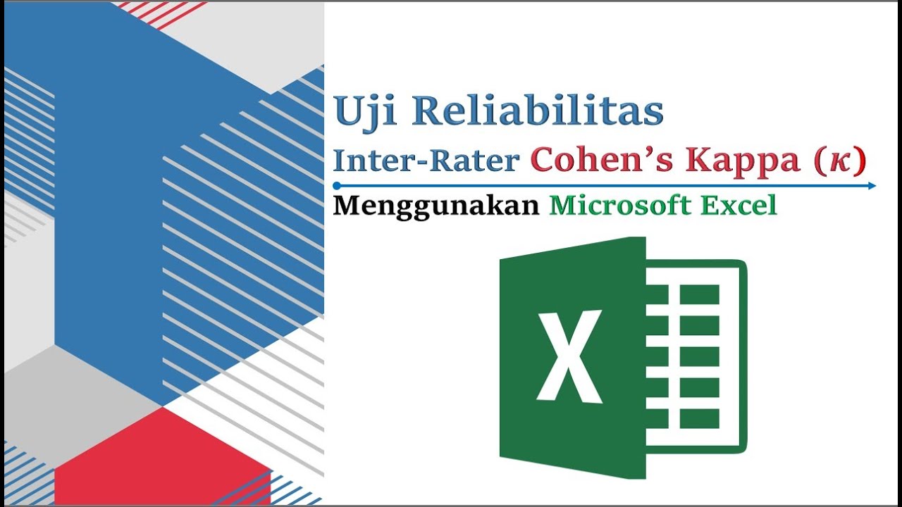 Tutorial Uji Reliabilitas Inter-Raters Cohen's Kappa Menggunakan MS Excel