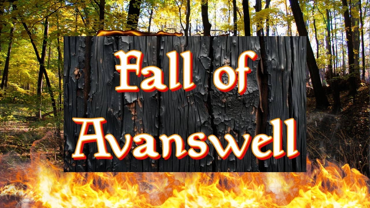 Fall of Avanswell Campaign Wrap-Up