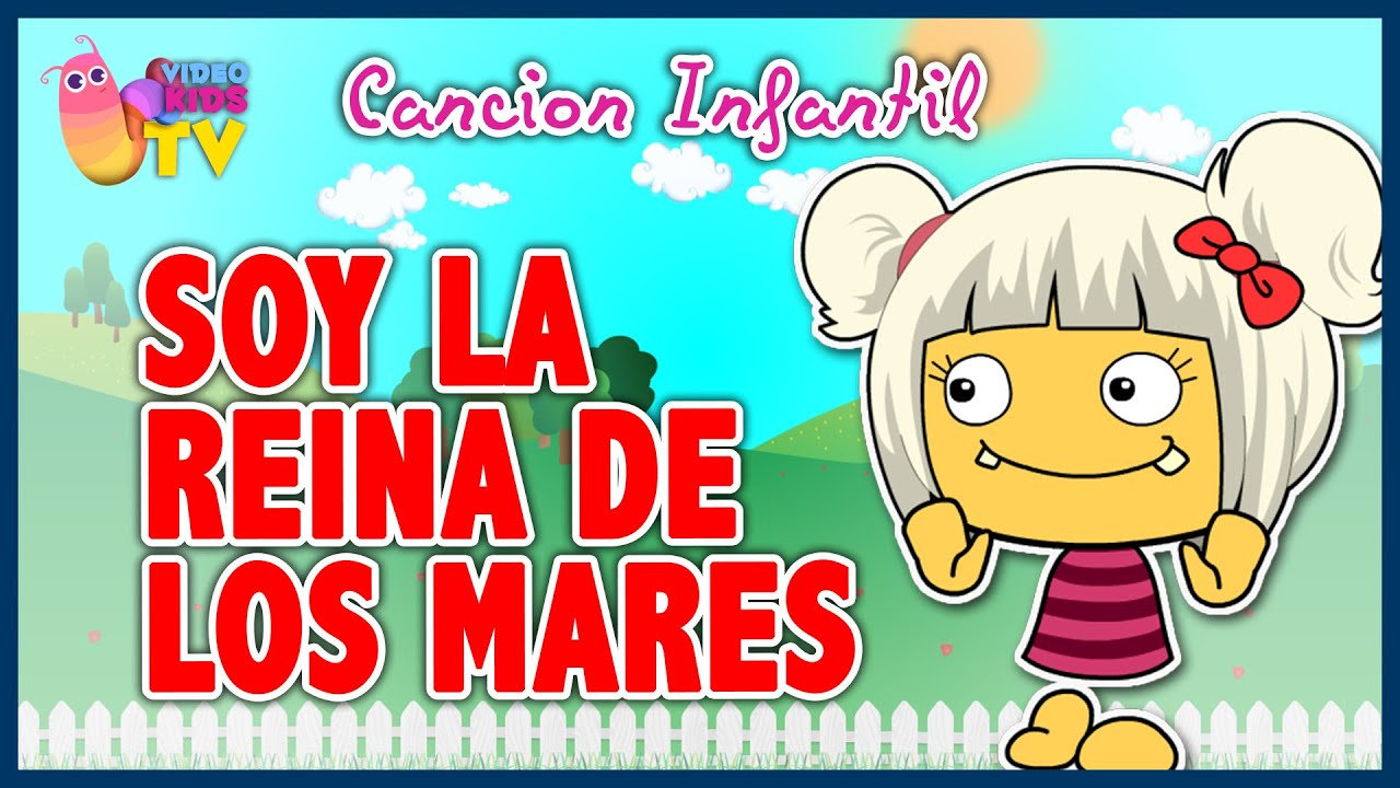 ♫♪ SOY LA REINA DE LOS MARES ♫♪ canción infantil completa con dibujos animados