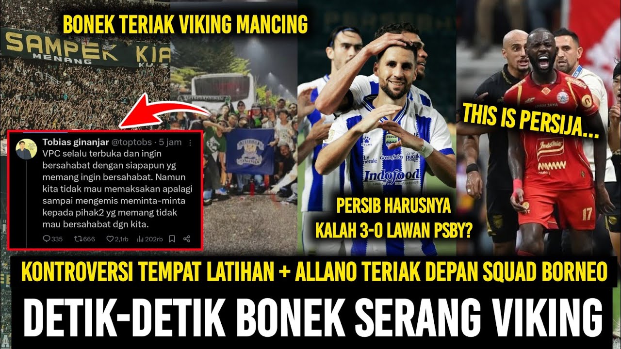 BONEK SERANG VIKING😱 Persib Harusnya Kalah WO❗️Aremania Jaga Tradisi🦁 Persija Panas Vs Borneo FC