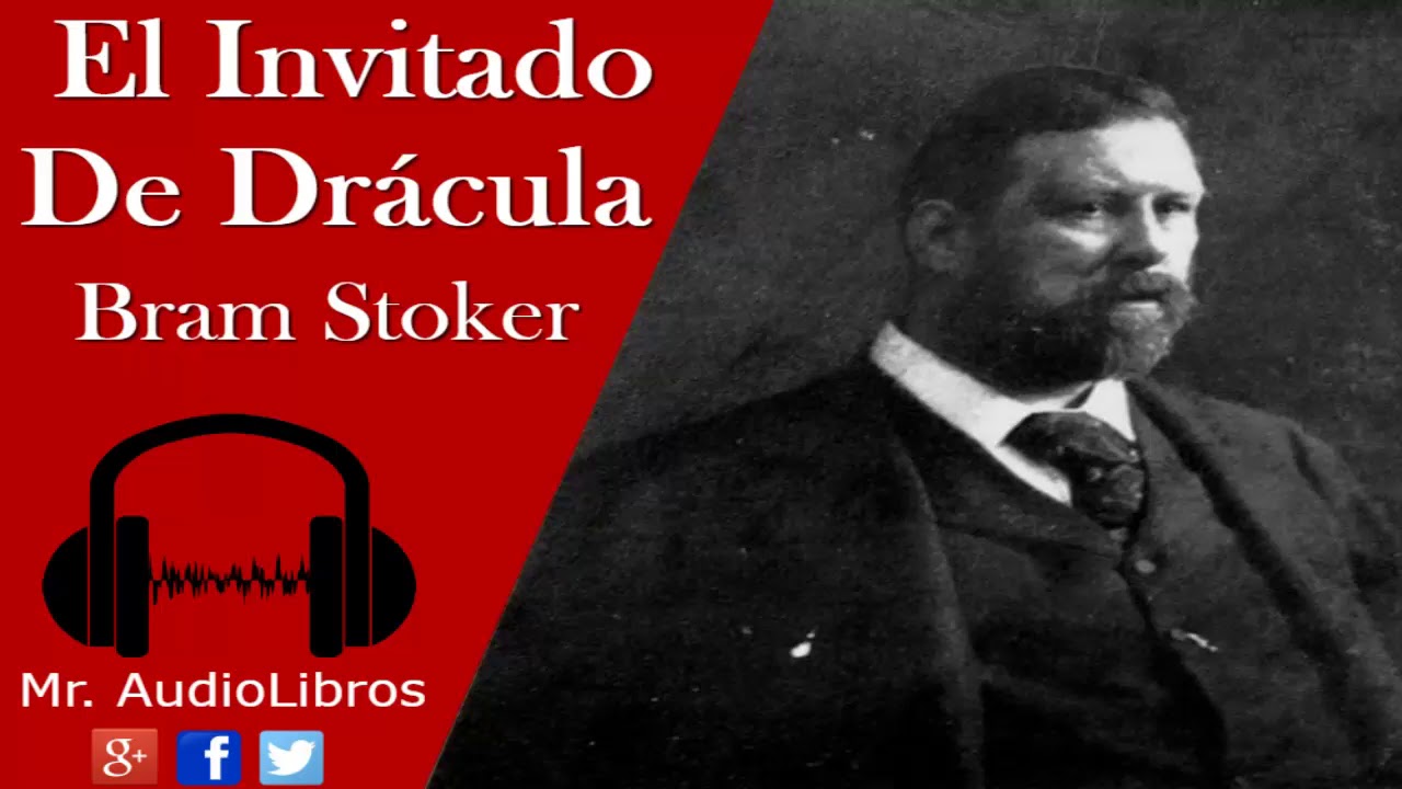 El invitado de Dracula - El huesped de Drácula -  Bram Stoker - cuentos de terror
