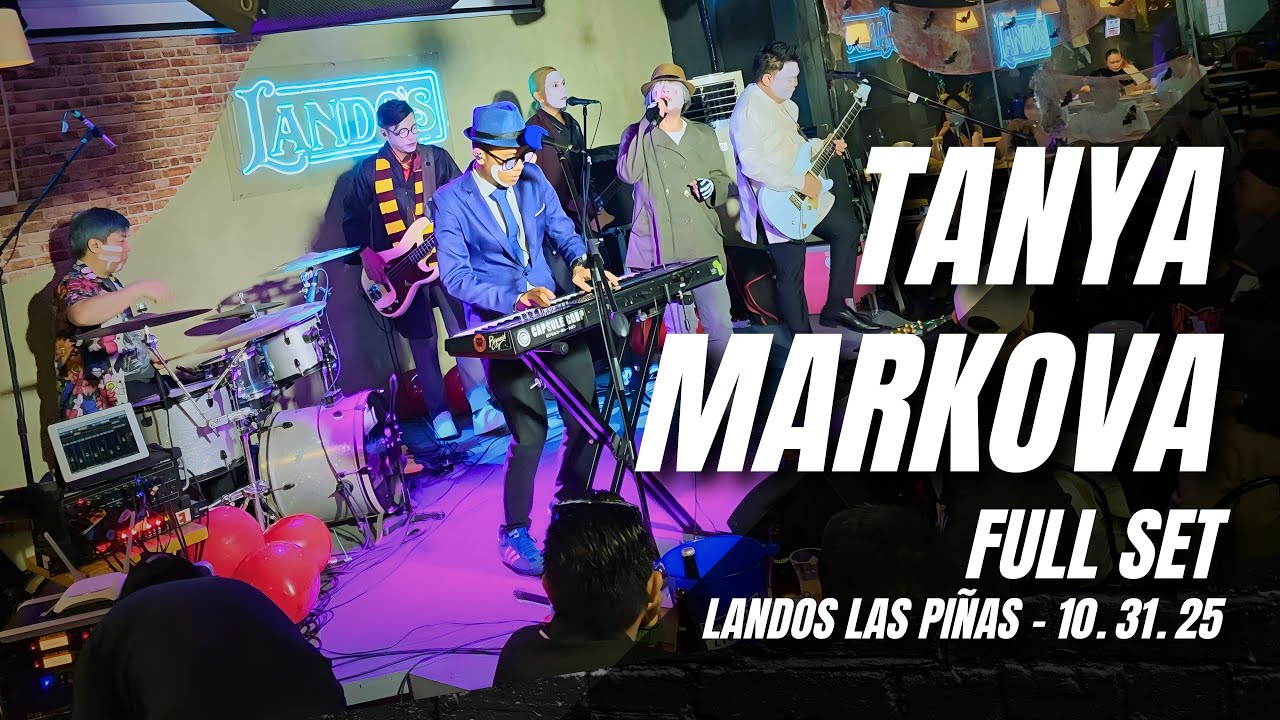 (FULL SET) Tanya Markova | Lando's Las Piñas 10.31.25
