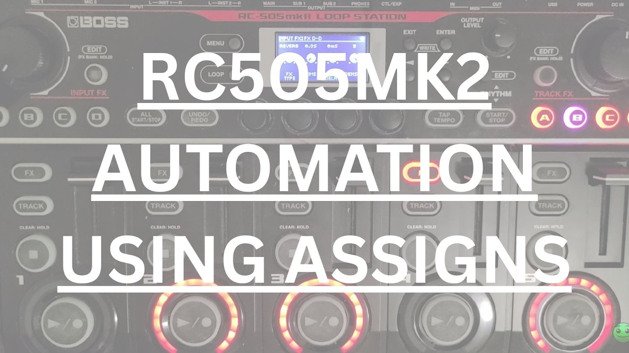 RC-505MK2 Tutorial | Automation Using Assigns