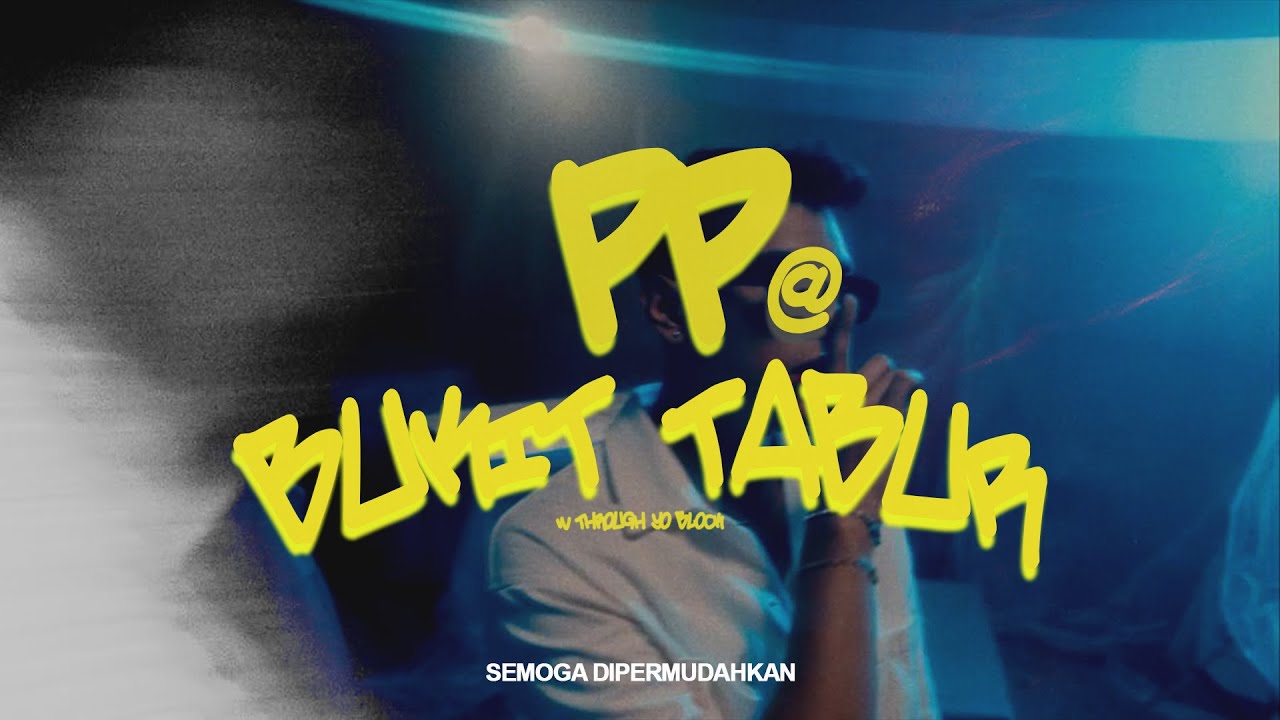 53 UNIVERSE - PP Bukit Tabur & Through Yo' Block (Official Music Video)