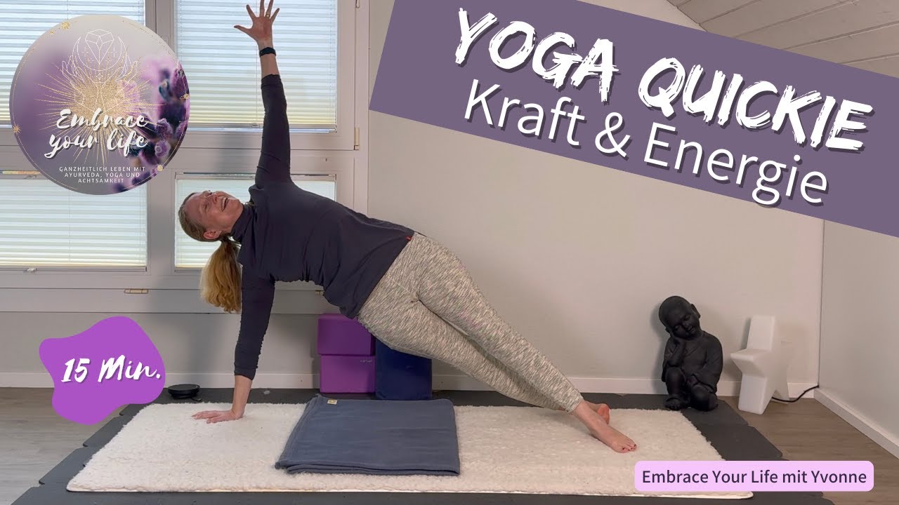 ⏱️ Yoga Quickie - 15 Min. Yoga Flow für mehr Kraft und Energie / Geeignet für jede Tageszeit