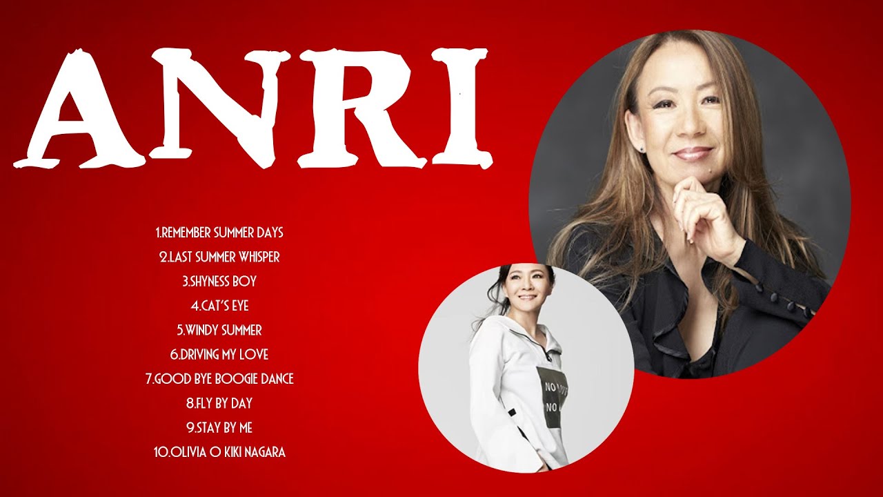 Anri Greatest Hits Full Album 2024 | The Best Songs Of Anri