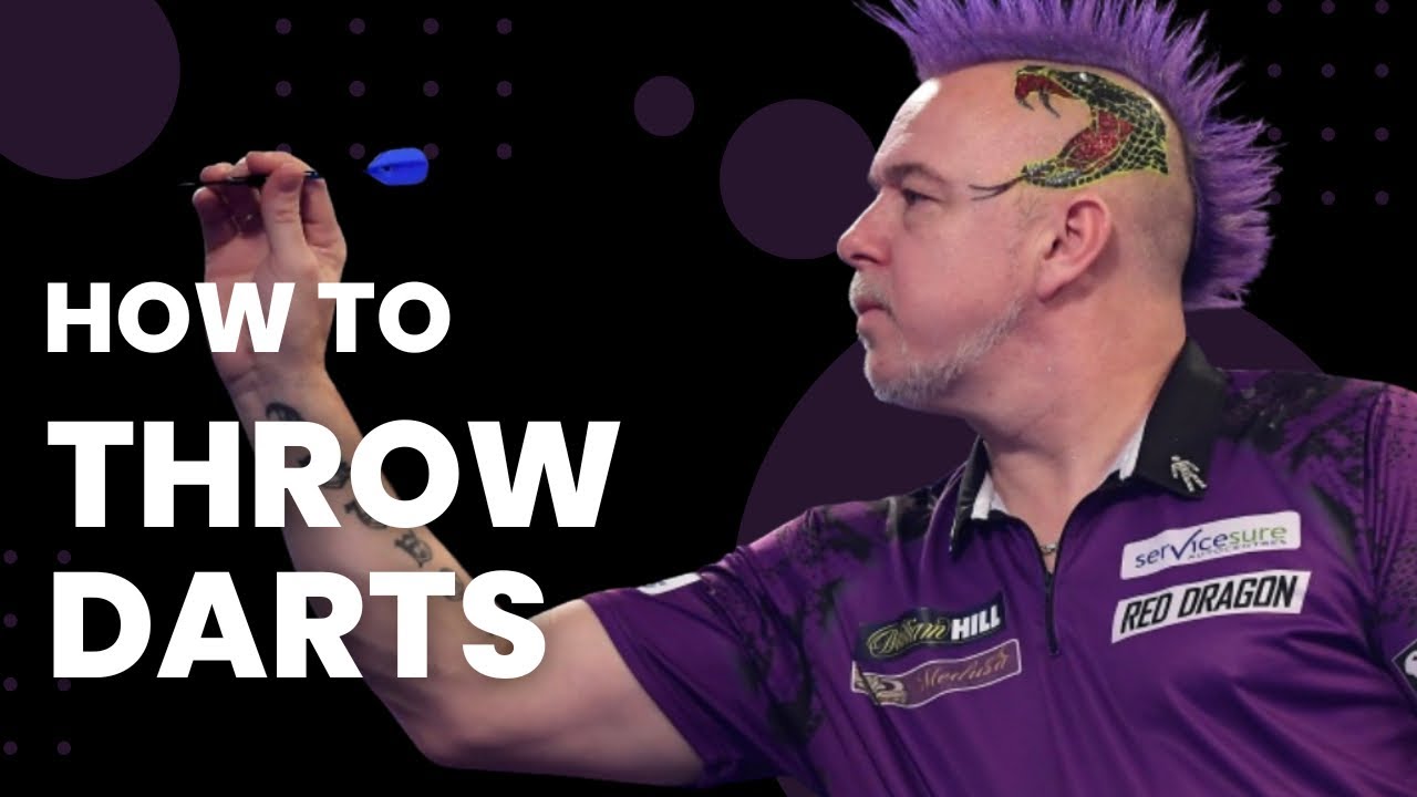 How To Throw Darts