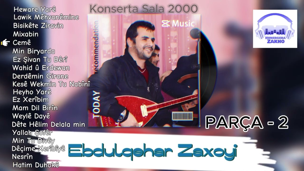 Ebdulqehar Zaxoyî - 2000 - Parça 2 / عبدالقهار زاخوي