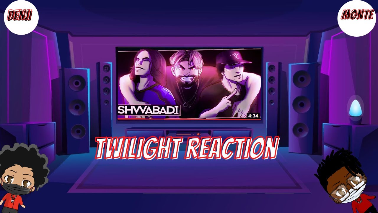 Shwabadi x Yayu x Ty Wild - Twilight(REACTION)