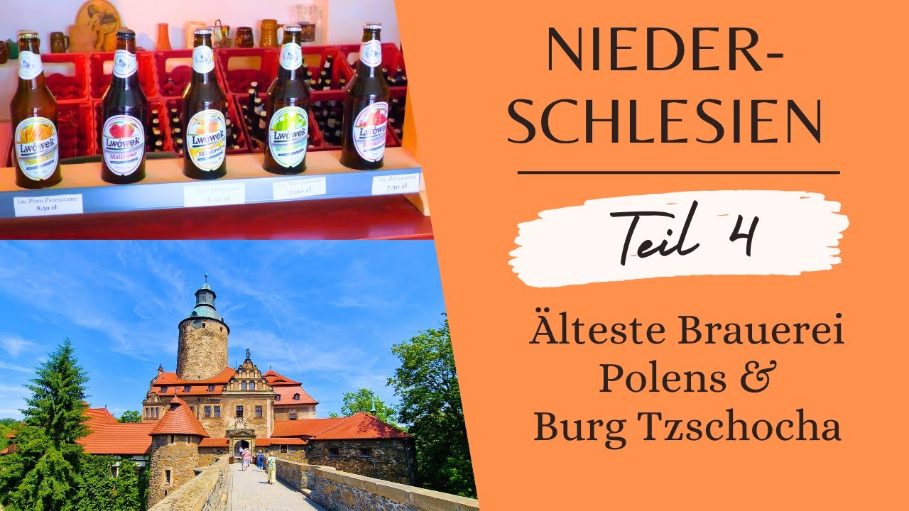 Niederschlesien-Reise - Teil 4: Älteste Brauerei Polens & Burg Tzschocha