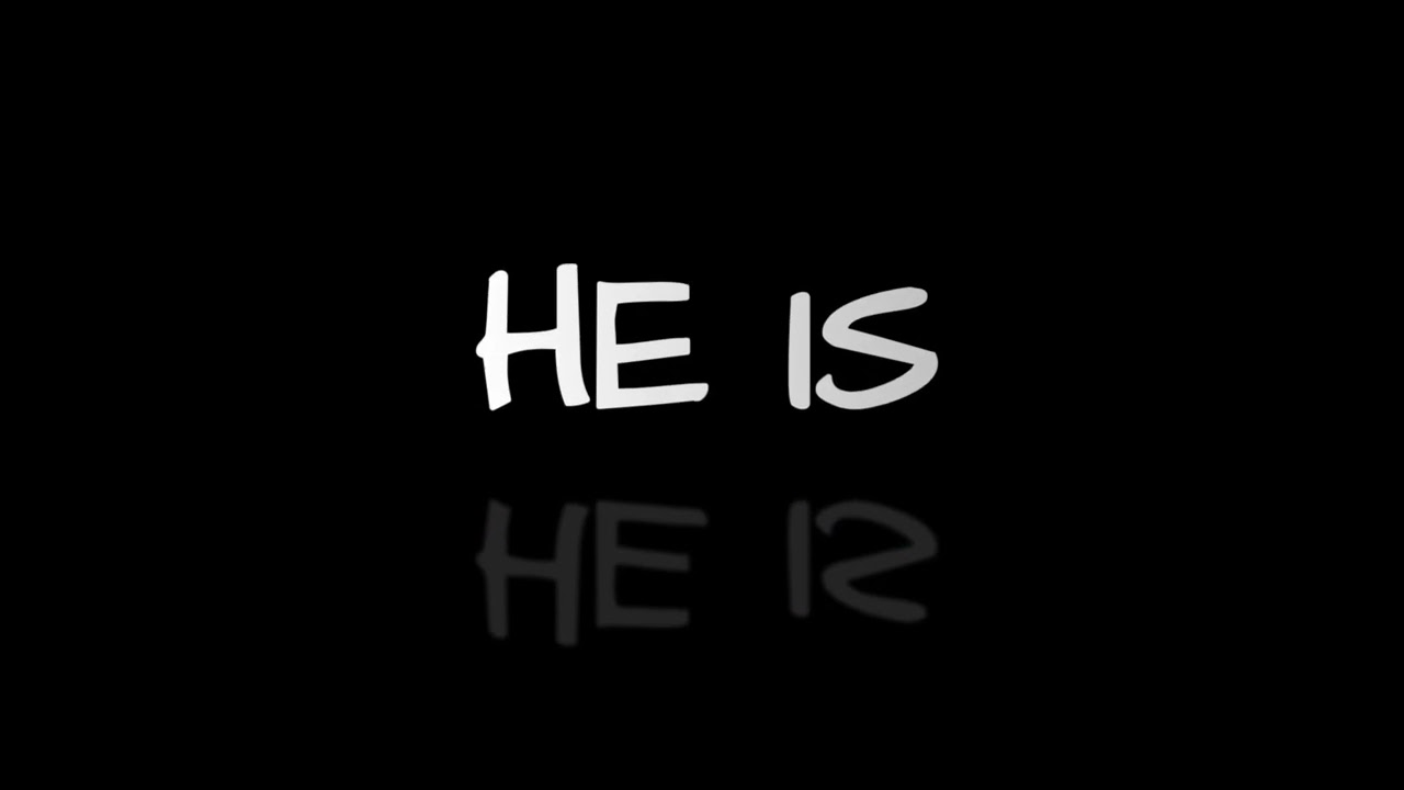He is