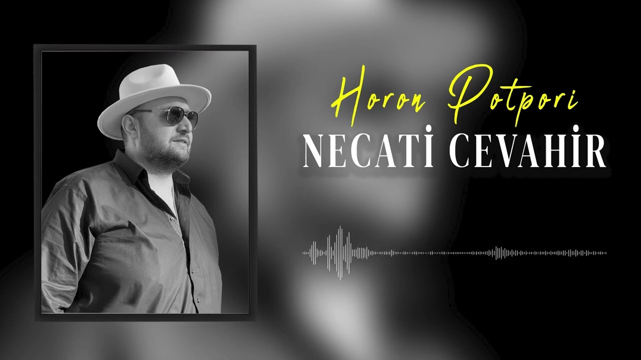 Necati Cevahir - HORON POTPORİ