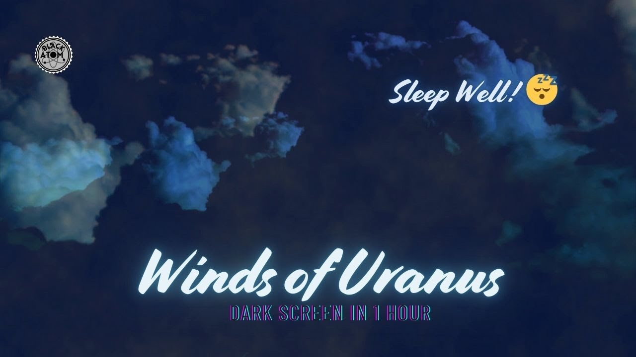 🌌 Sleep to the Mysterious Winds of Uranus ⨀ Deep Space Ambient Sounds for Relaxation & Sleep