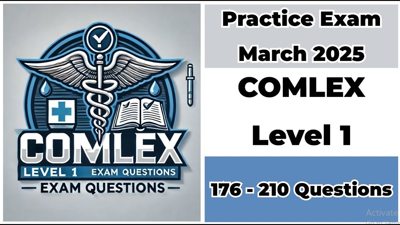 Practice Exam March 2025 | Q176-210 | COMLEX Level 1 | Comprehensive Osteopathic Medical Examination