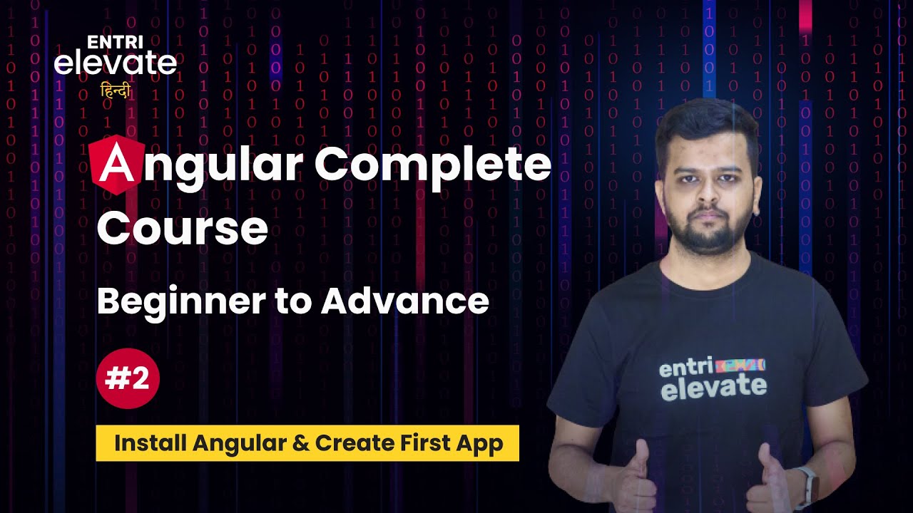 Angular Complete Course | How to Install Angular and Create Your First App | #2 |Entri Elevate Hindi