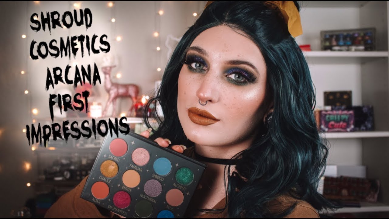 Shroud Cosmetics Arcana | First Impressions