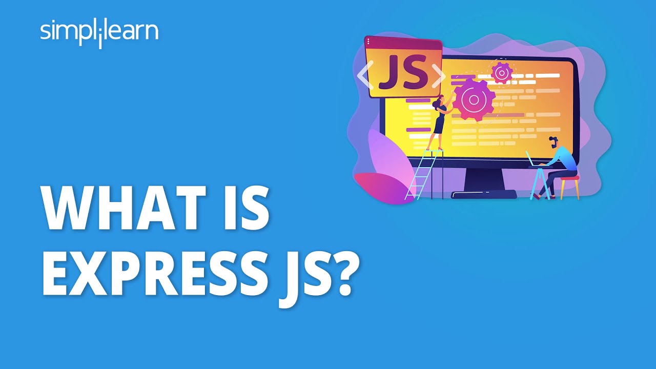 What Is Express JS? | Express JS Tutorial for Beginners 2026 | Express JS API | Simplilearn