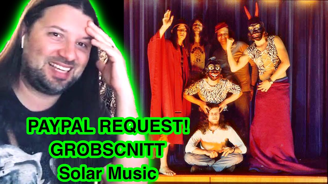 REACTION! GROBSCHNITT Solar Music LIVE PAYPAL REQUEST FIRST TIME HEARING