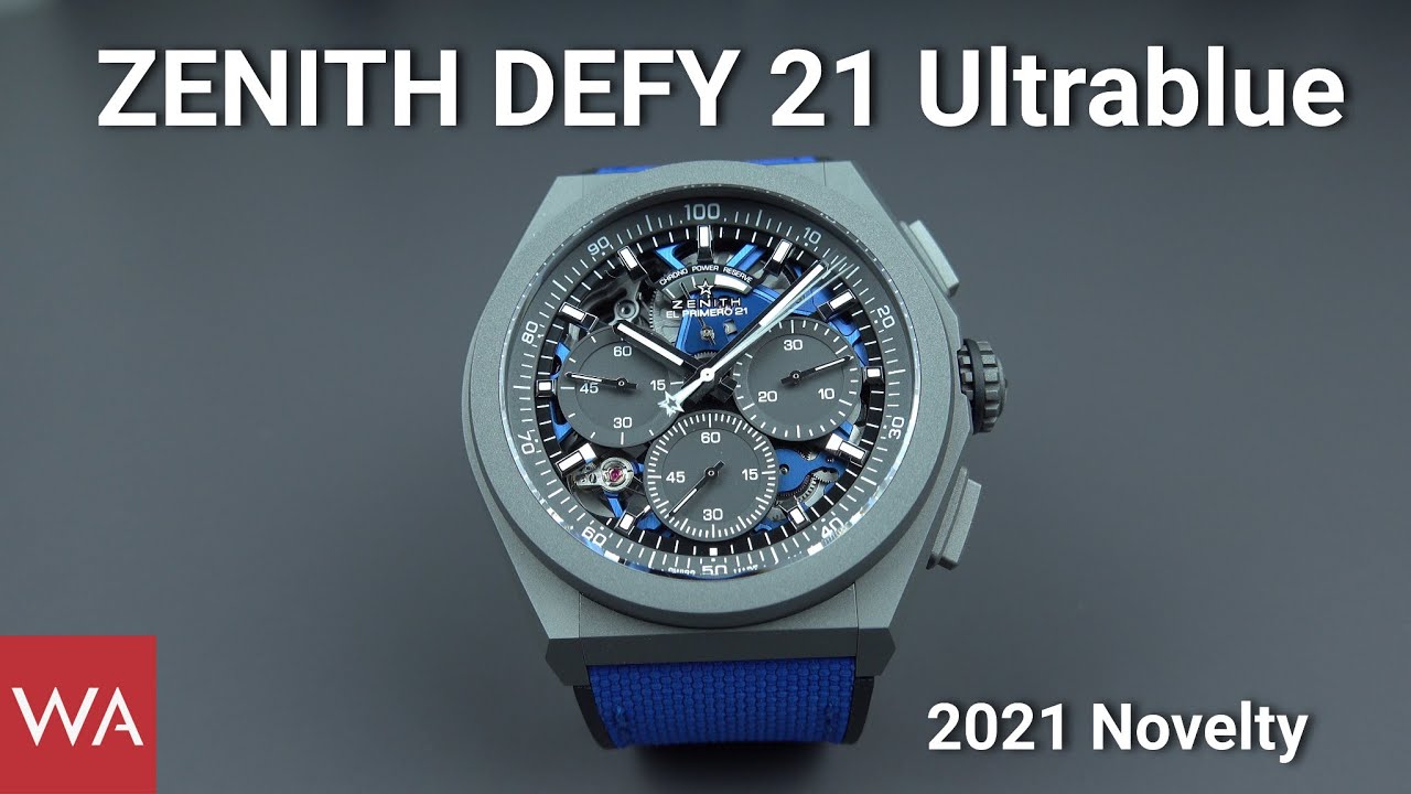 ZENITH Defy 21 Ultrablue. 2021 Novelty.