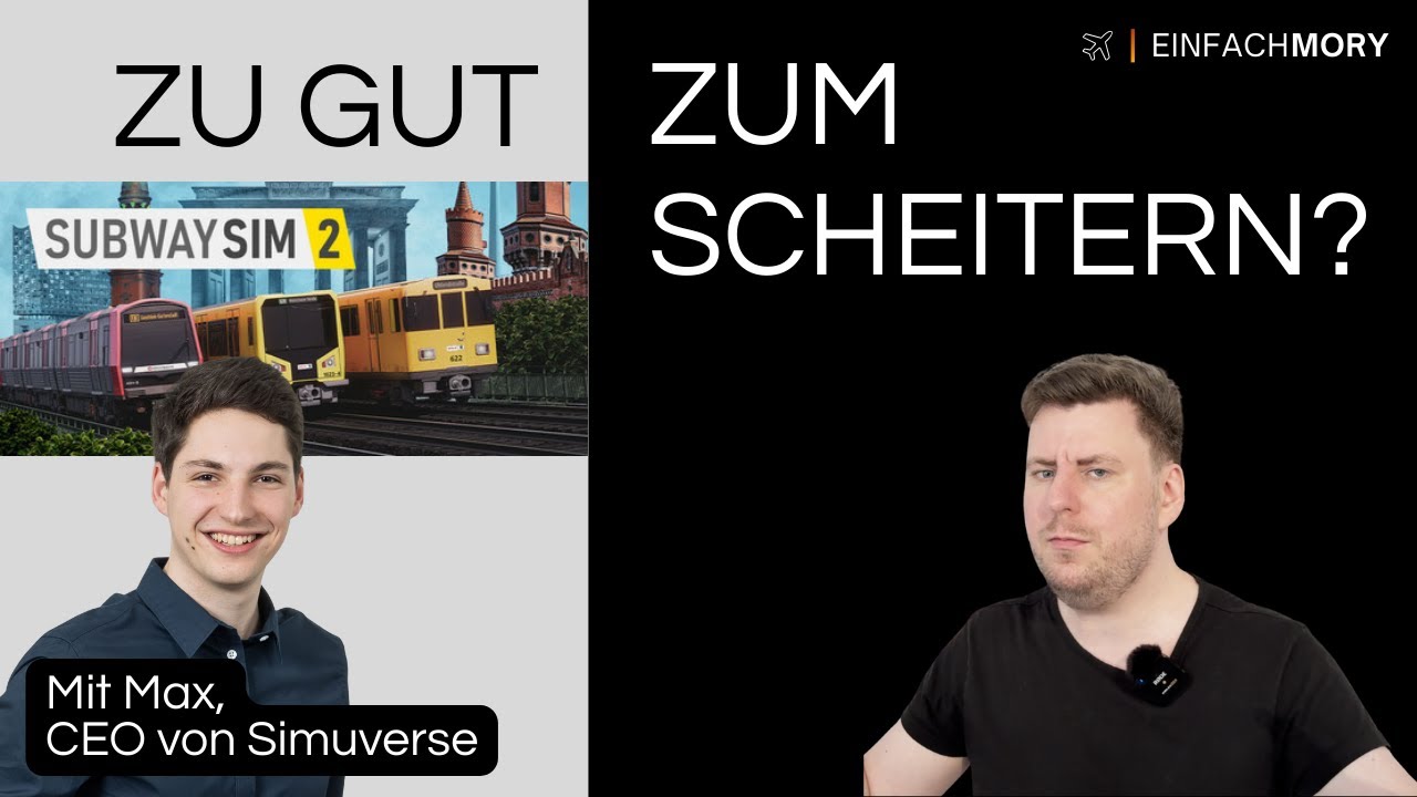 Zu gut zum Scheitern?!? - Erfolgsstory oder Nischenproblem? | SubwaySim 2 mit Max, CEO von Simuverse