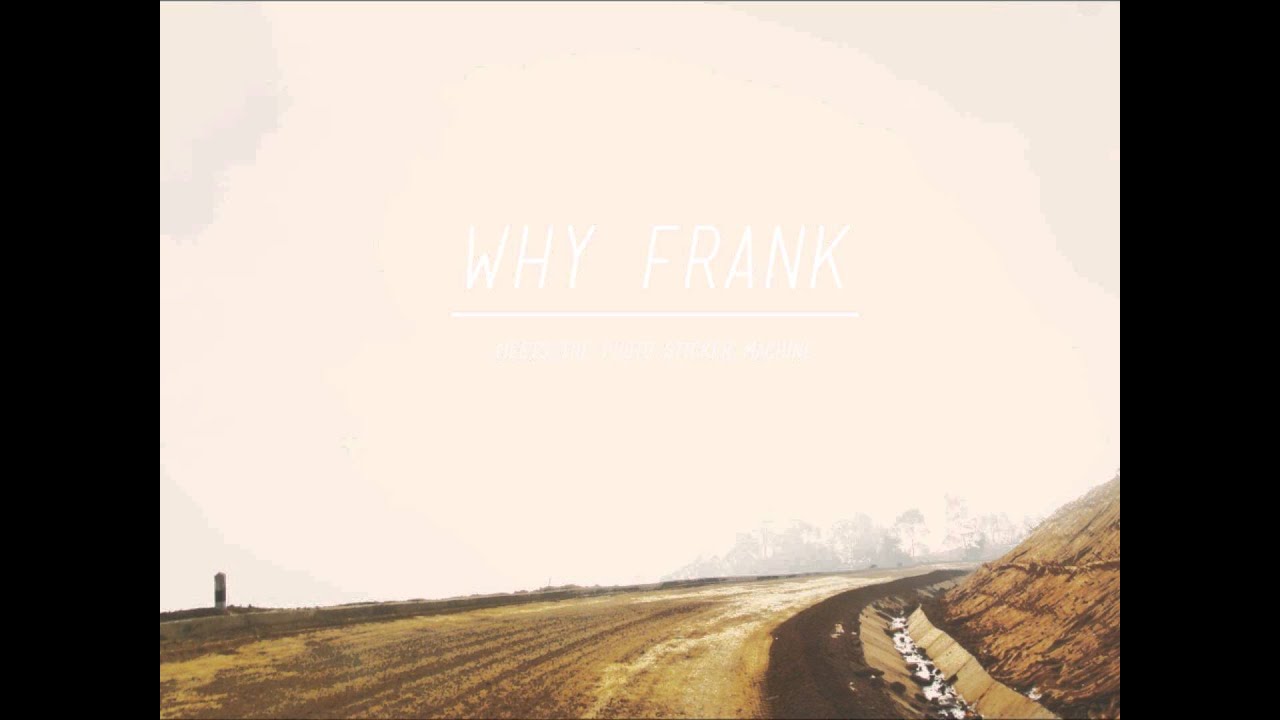 who am i(ตัวตน)-why frank meets the photo sticker machine