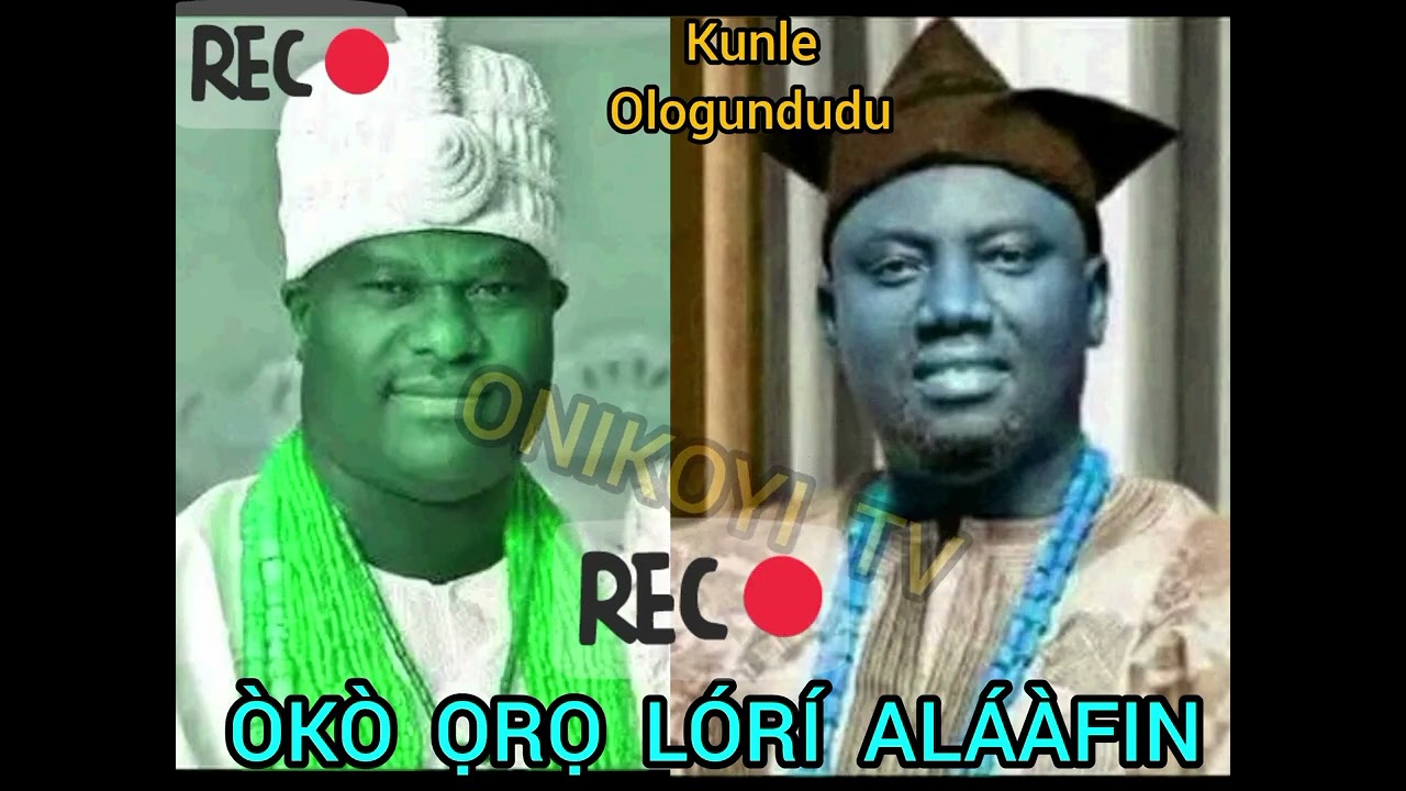 OKO ỌRỌ LÓRÍ ALÁÀFIN.. Ologundudu 