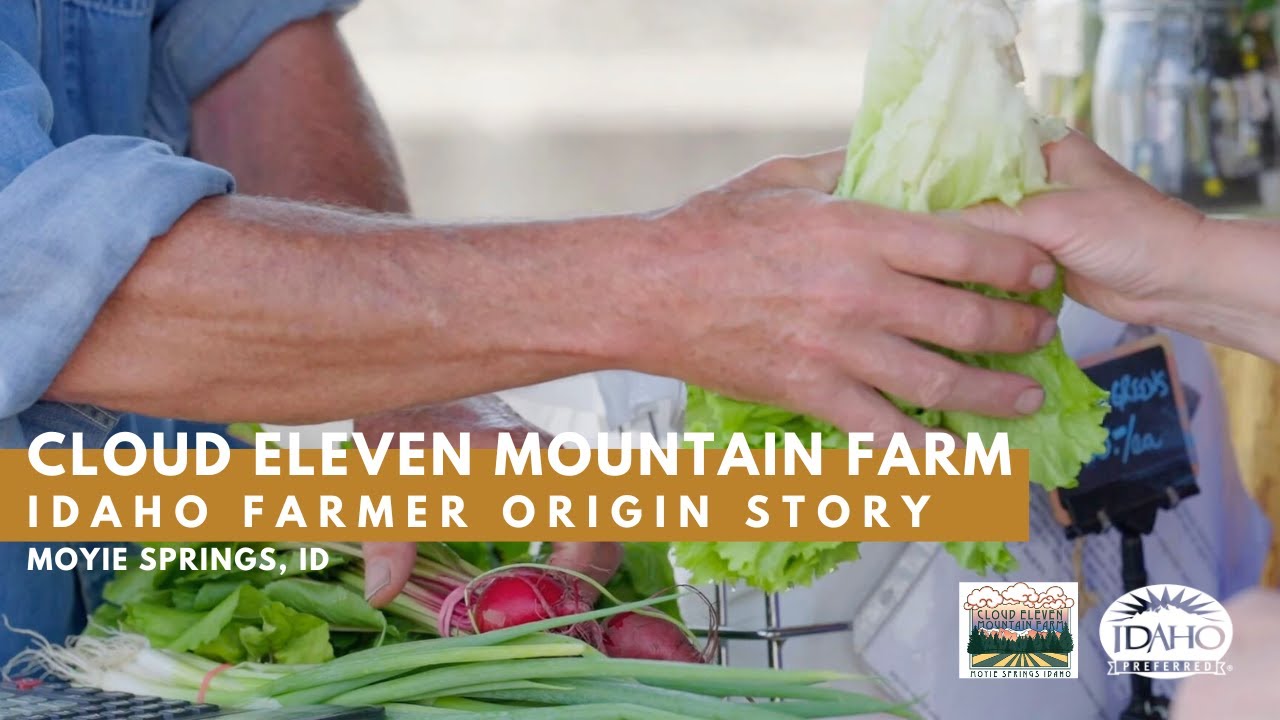 Cloud Eleven Mountain Farm | Idaho Farmer Story | Idaho Preferred