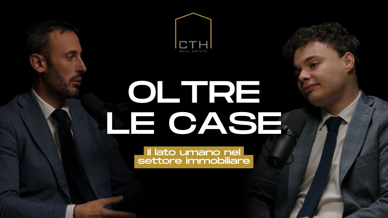 Oltre le Case | EP9 Il lato umano nel settore immobiliare