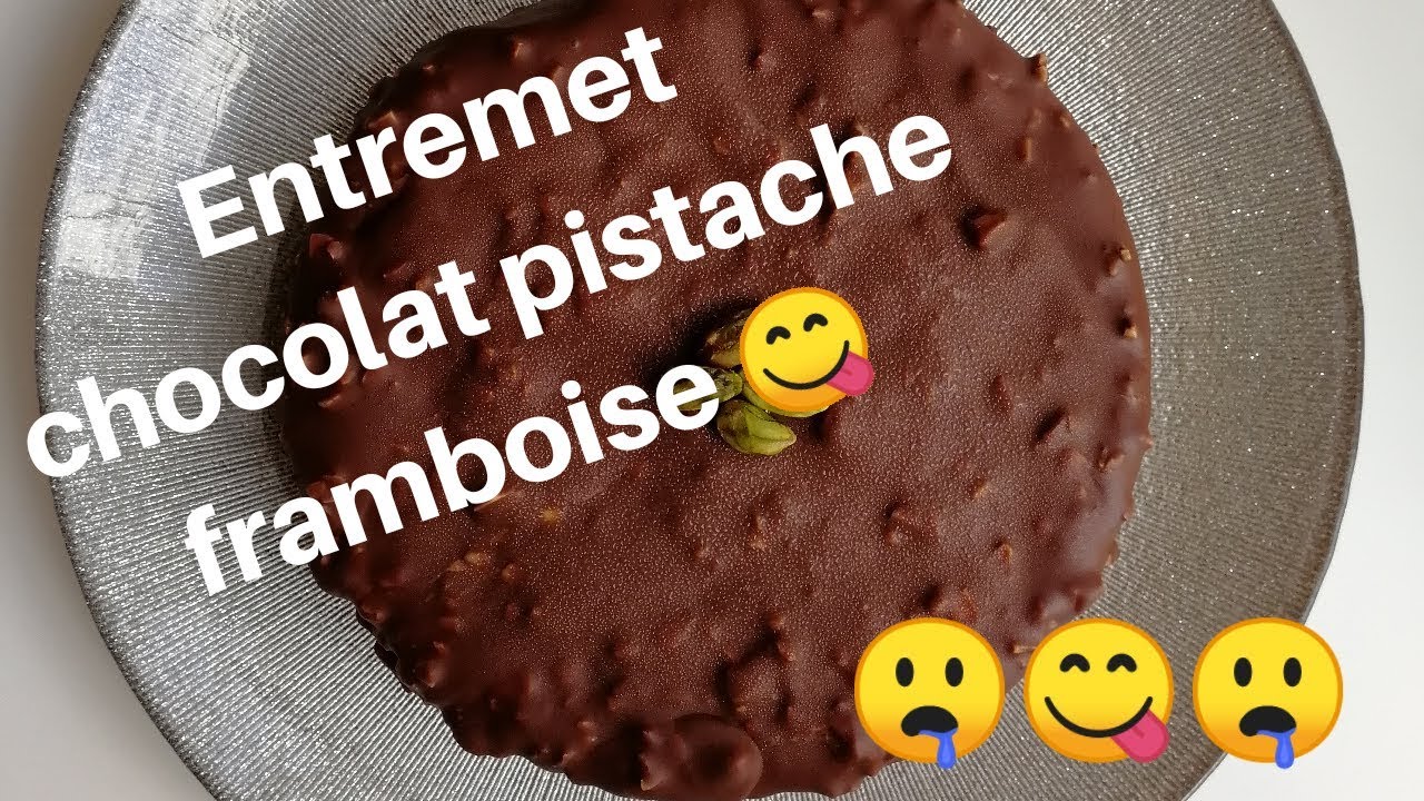 Entremet choco pistache framboise