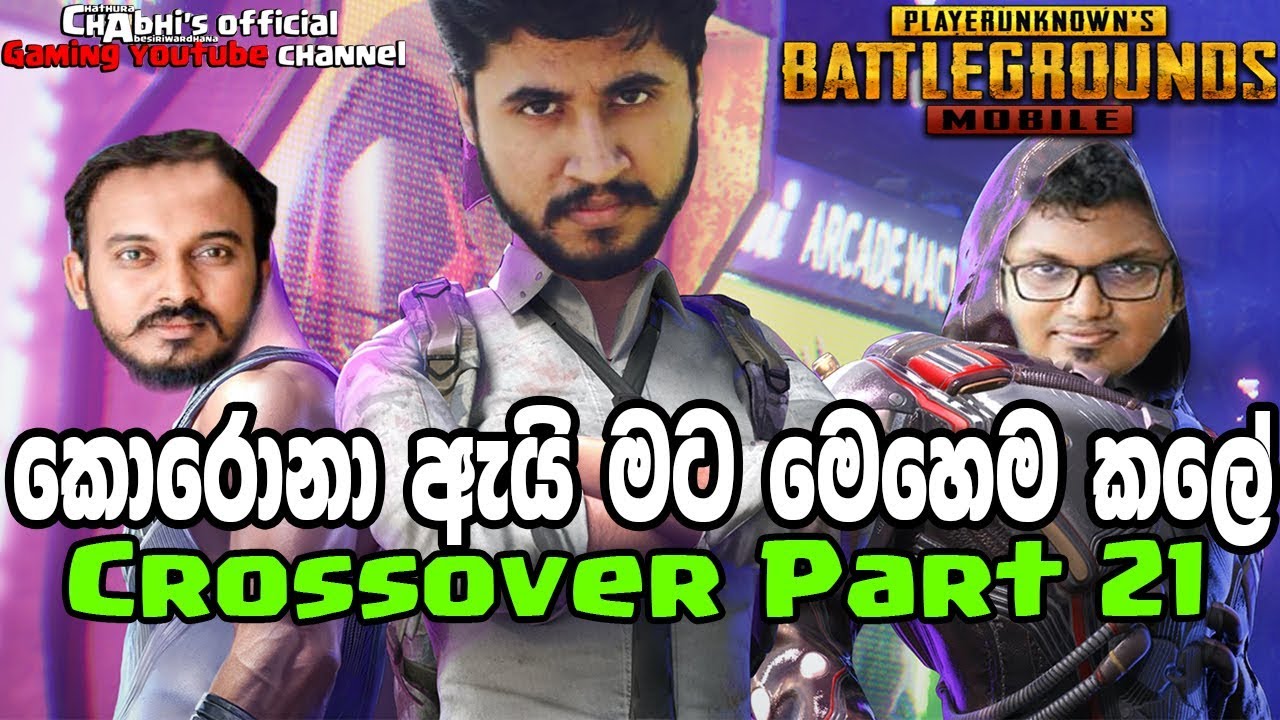 PUBG Mobile | ඇඳිරිනීති Crossover Part 21
