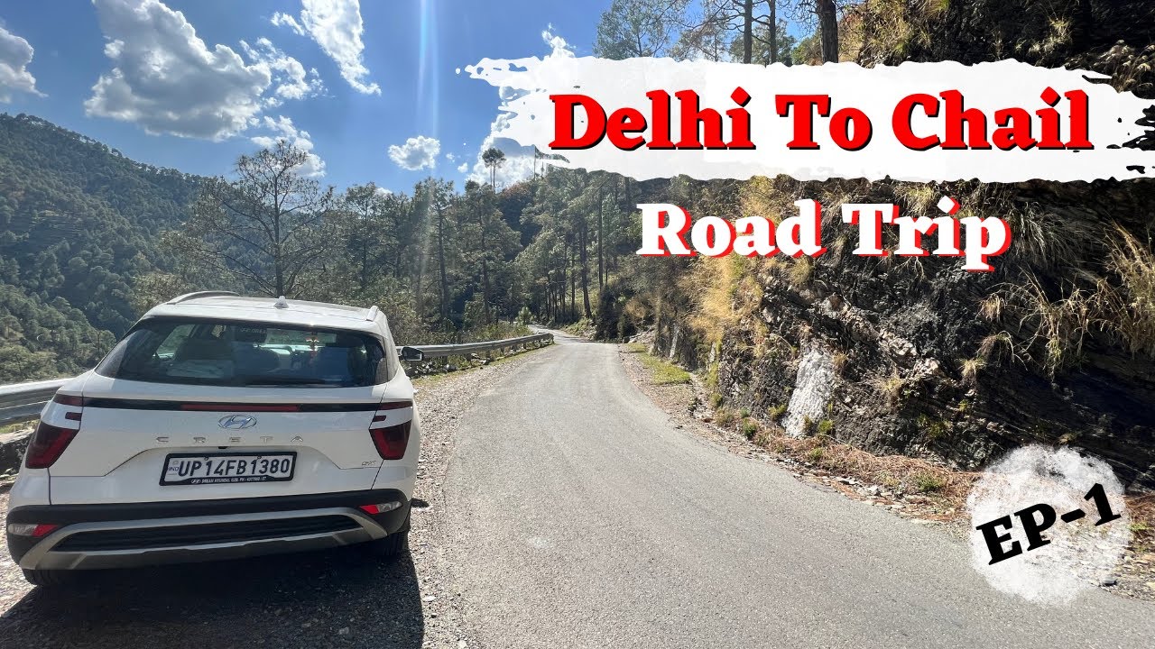 Epic Road Trip from Delhi to Chail | Hidden Gem of Himachal Pradesh | Summer Trip 2023