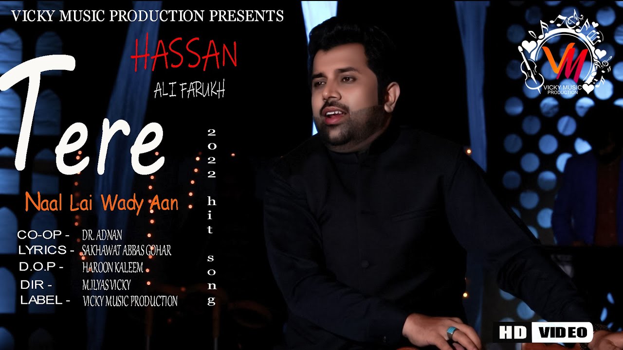 | TERE NAAL LAI WADY AAN | Hassan Ali Farukh | Vicky Music Production | NEW SUPER HIT SONG 2022