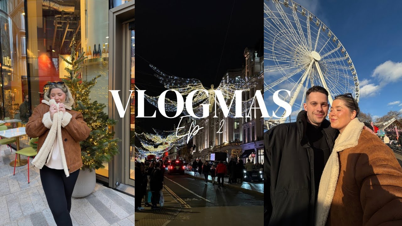 Christmas In London | Vlogmas