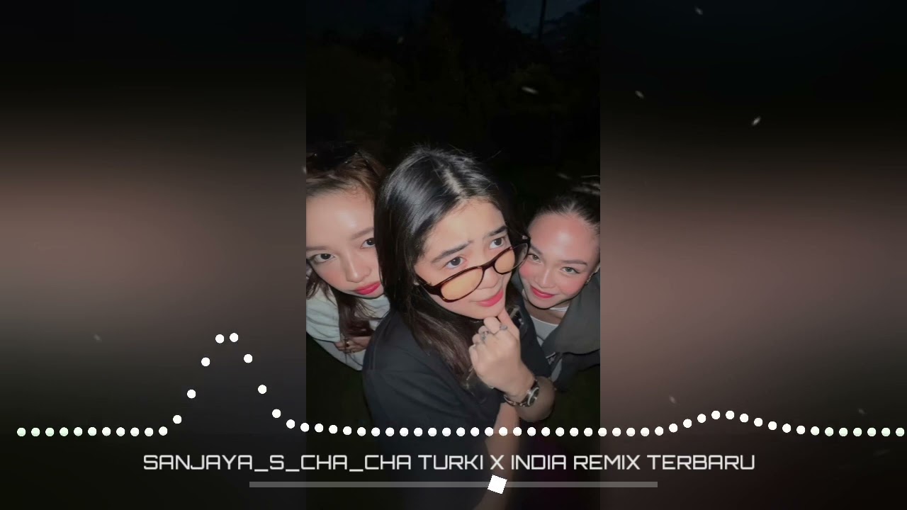 SANJAYA_S_‼️CHA-CHA 🇮🇳INDIA_X_🇹🇷TURKI REMIX TERBARU