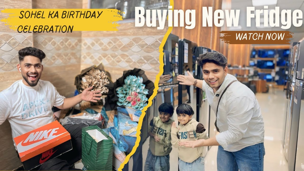 Finally Buying a new fridge for ramazan karem | Sohel ka Birthday celebration In Ramadan karem 