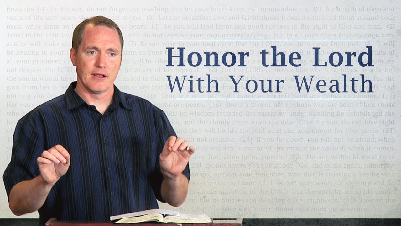 Honor the Lord With Your Wealth - Tim Conway