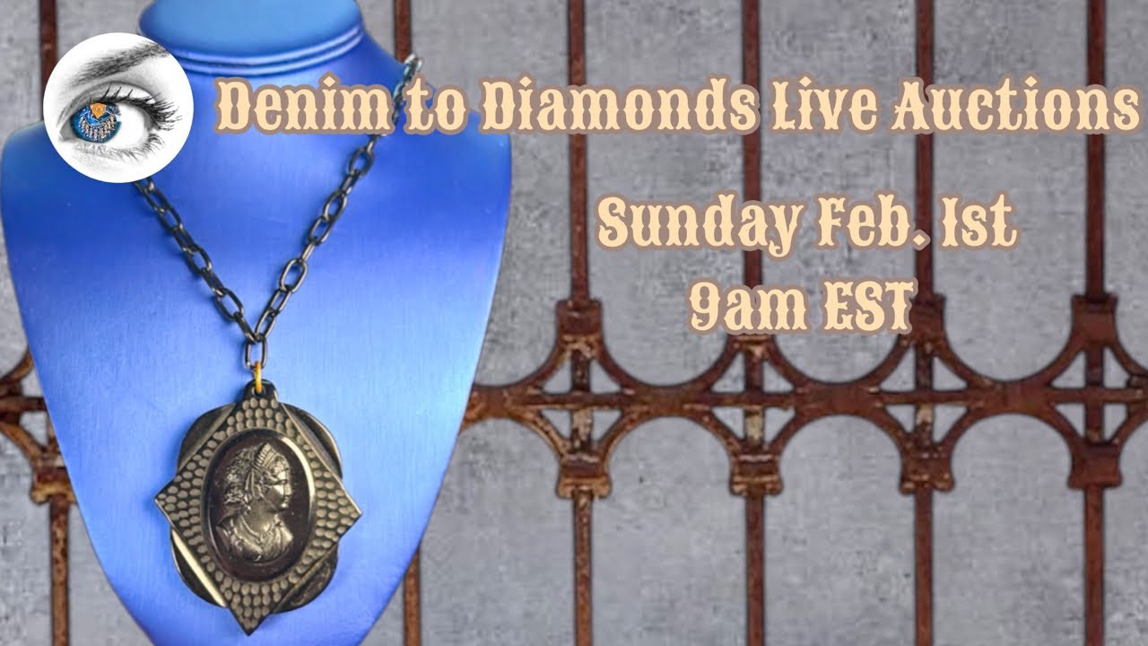 Denim To Diamonds 💎 LiVE Auctions Sunday 2/1 9am EST