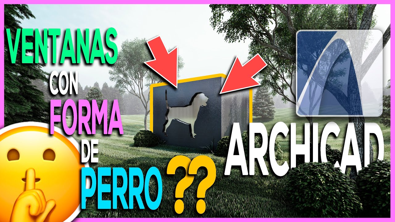 🔵ArchiCAD 23 - 😈¿Cómo Hacer PUERTAS o VENTANAS PERSONALIZADAS? (Problema HUECO en el MURO)😈