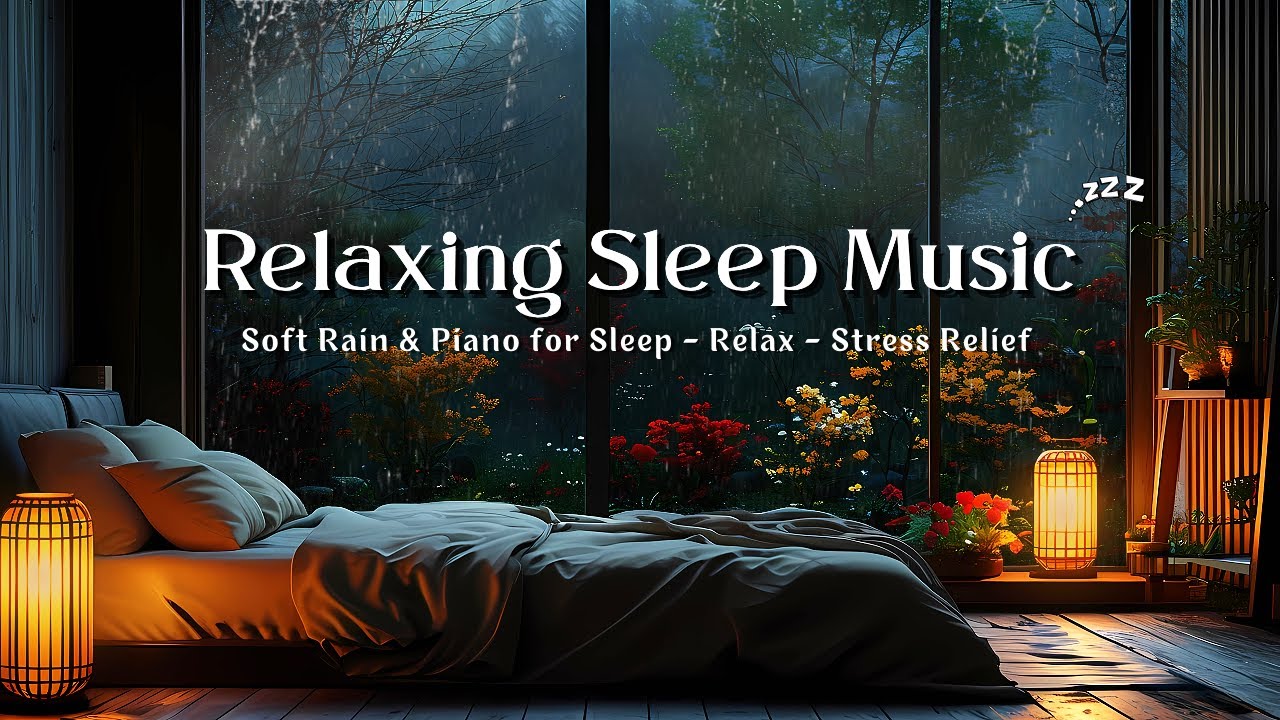 Relaxing Sleep Music with Rain Sounds 🌧️ Calm Piano for Relaxation and Better Sleep